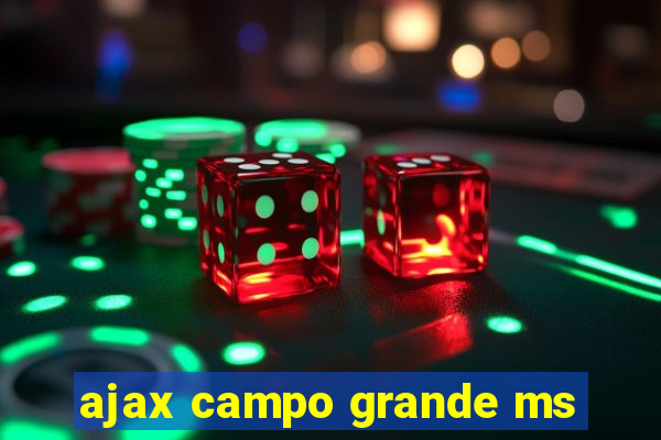 ajax campo grande ms